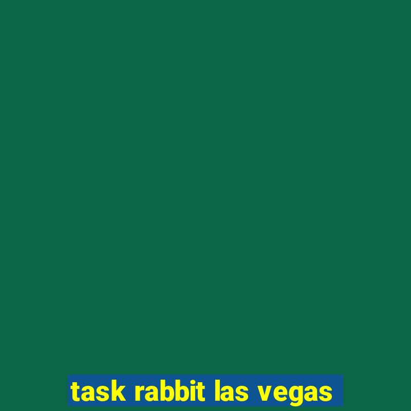 task rabbit las vegas